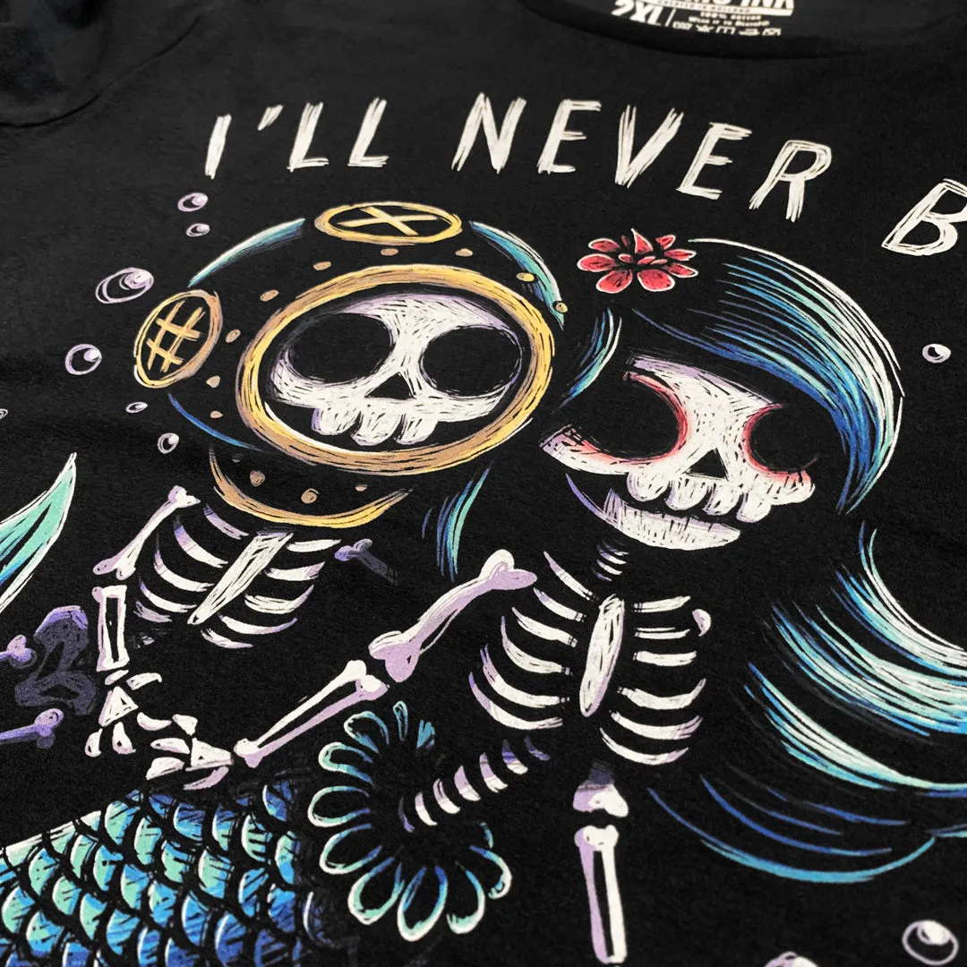 I'll Never Be Without You Sweatshirt