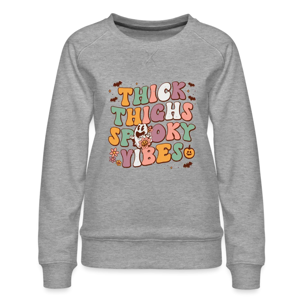 Think Things Spooky Vibes Women’s Premium Sweatshirt (Halloween)