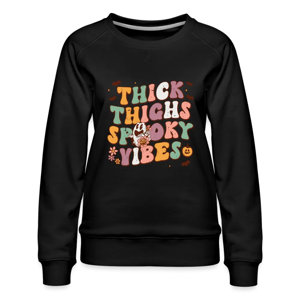 Think Things Spooky Vibes Women’s Premium Sweatshirt (Halloween)