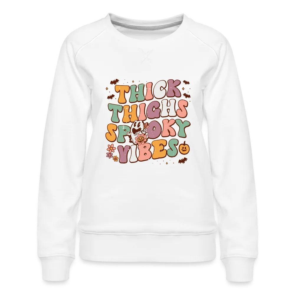 Think Things Spooky Vibes Women’s Premium Sweatshirt (Halloween)